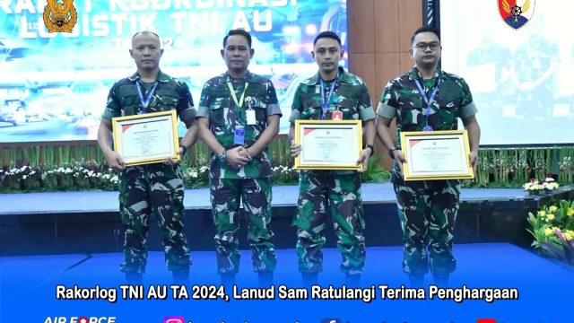 Rakorlog TNI AU TA 2024, Lanud Sam Ratulangi Terima Penghargaan